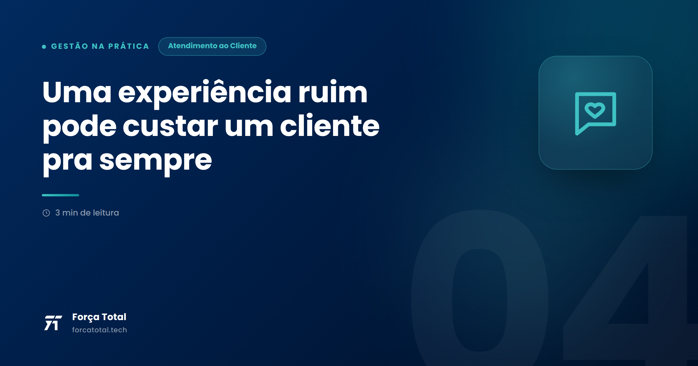 Gestão na Prática #04 — Uma experiência ruim pode custar um cliente pra sempre