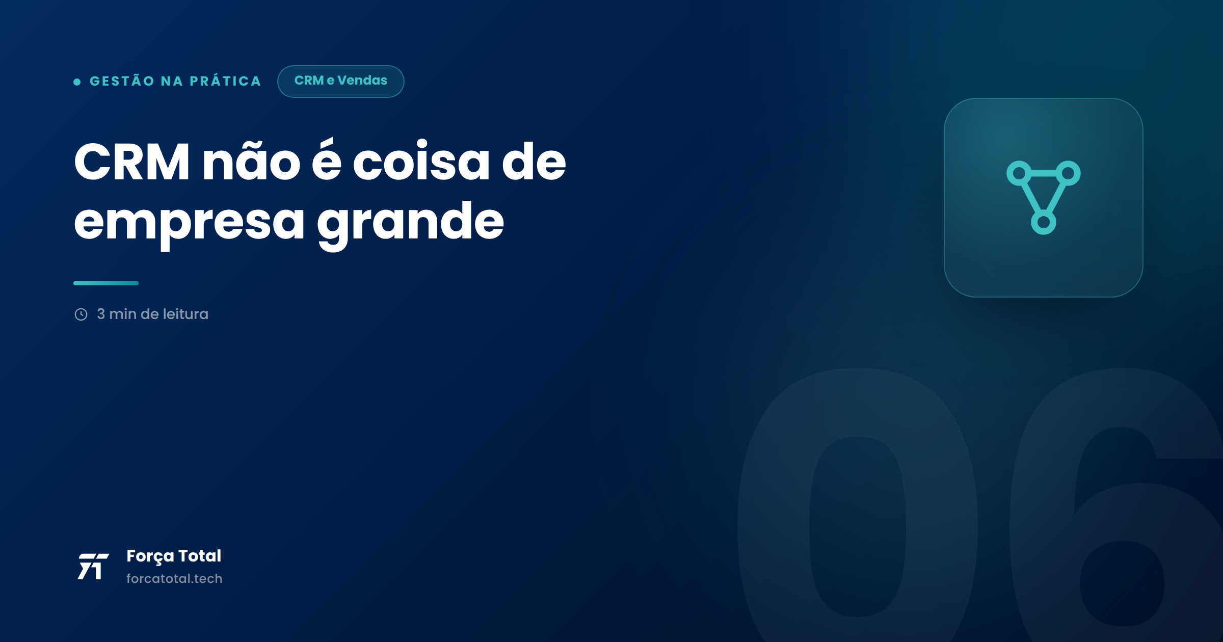 Gestão na Prática #06 — CRM não é coisa de empresa grande